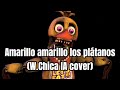 Amarillo amarillo los plátanos (Withered chica IA cover)