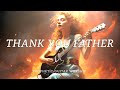 THANK YOU FATHER - PROPHETIC WORSHIP MEDITATION MUSIC - ACOUSTIC GUITAR WARFARE INSTRUMENTAL