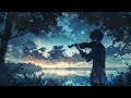 The Most Beautiful Violin Lo-fi Reveries of All Time