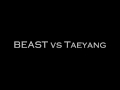BEAST vs Taeyang