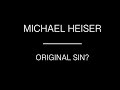 Michael Heiser critiques the “church-age” long doctrine of Original Sin