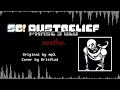 [SG! Dustbelief] - seethe. | KrisVlad's take