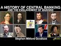 A History of Central Banking and the Enslavement of Mankind by Stephen Goodson   peacedozer edition