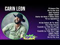 Carin Leon 2024 MIX Favorite Songs - Primera Cita, No Es Por Acá, Que Vuelvas, Según Quién