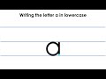 Writing the letter a in lowercase