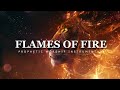 Flames of Fire : Prophetic Worship Music | Intercession Prayer Instrumental