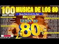 Clasicos De Los 80 - Grandes Exitos 80s 90s En Ingles - Classic Music 80s Hits