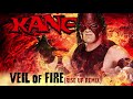 Kane - Veil of Fire (Rise Up Remix) [Entrance Theme]