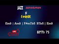 Jazz E Minor Backing Track -  75 BPM | Epic Chill Vibes for Improvisation