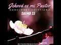 Jehová es mi Pastor