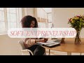 What is Soft Entrepreneurship, and is it right for you?