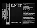 U.N. IT - Promo ´98