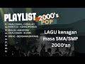 LAGU POP HITS 2000'an | Full Lagu Kenangan Masa SD SMP SMA