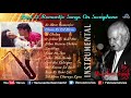 Songs On Saxophone | By Manohari Singh | Jukebox