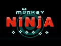 Monkey ninja room 1