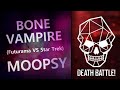 Bone Drinkers: Bone Vampire VS Moopsy: Fan-Made Death Battle Trailer (Futurama VS Star Trek)