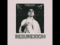 Yesmay el demente - Resurexion