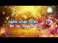 NGHE NHẠC THIÊN PHẬT || và buổi sáng gia đình vui vẽ 👉 Tài Lộc vào nhà 💰💰💰