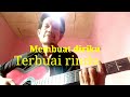 Lagu tanpa vokal versi gitar _Melody Rindu_Cipt.Irman Lematang Arpas_(Anak Rantau Payuputat Asli).