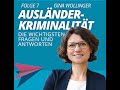 Folge 7: Ausländerkriminalität