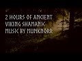 2 Hours of Ancient Viking Shamanic Music