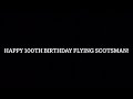 Happy 100th Birthday Flying Scotsman!