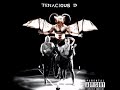 Tenacious D - Drop Trou