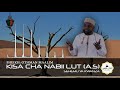 Historia/Kisa cha nabii Lut (A.S) (Sehemu ya 1) - Sheikh Othman Maalim