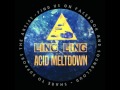 Ling Ling - Acid Meltdown (Free Download)