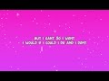 ERNEST - Would If I Could (Lyrics) ft. Lainey Wilson
