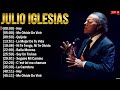 Julio Iglesias Exitos 2024 - Mejor Canción 2024 - Álbum Completo Más Popular