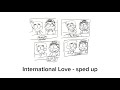 International Love - sped up (Pitbull, Chris Brown)