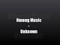 Hmong Music - Unknown