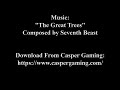 [BGM] The Great Trees (Preview)
