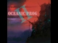 Progressive Rock 2015 - Oceanic Prog II (Full Album)