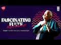 Fascinating Flute | RAGA MADHUVANTI | Pandit Hari Prasad Chaurasia | Music Today