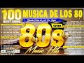 Clasicos De Los 80 En Ingles - Grandes Éxitos 80 y 90 En Ingles - Musica Del Rock 80s