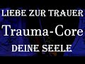 Trauma Core