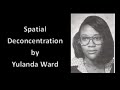 Spatial Deconcentration by Yulanda Ward (1958 - 1980)