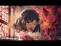 lofi japanese chill music「oninokokoro」