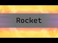 Rocket