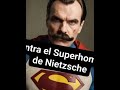 El origen del Superhombre de Nietzsche