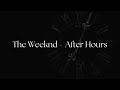 The Weeknd  - After Hours