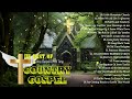 Top 50 Inspirational Old Country Gospel Songs ⛪Inspirational Country Gospel Music⛪Country Gospel2024