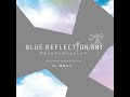 BLUE REFLECTION澪/RAY - Battle Theme -