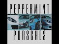 Peppermint Porsches Featuring Sam Mandell (Lyric Visualizer)