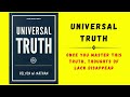 Universal Truth: Once You Master This Truth, Thoughts of Lack Disappear (Audiobook)