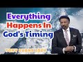Everything Happens In God's Timing -- Dr. Tony Evans 2024