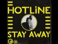 Hotline - Stay away.wmv