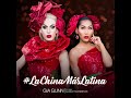 #LaChinaMasLatina